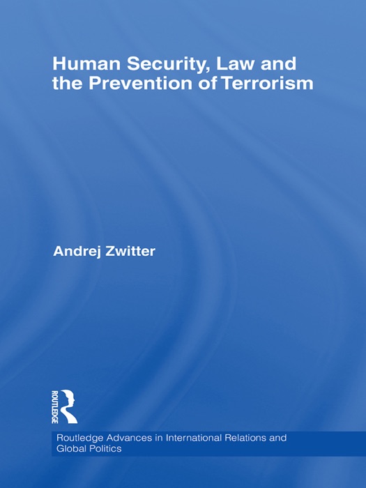 Human Security, Law and the Prevention of Terrorism