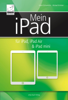 Mein iPad für iPad, iPad Air & iPad mini - Anton Ochsenkühn & Michael Krimmer