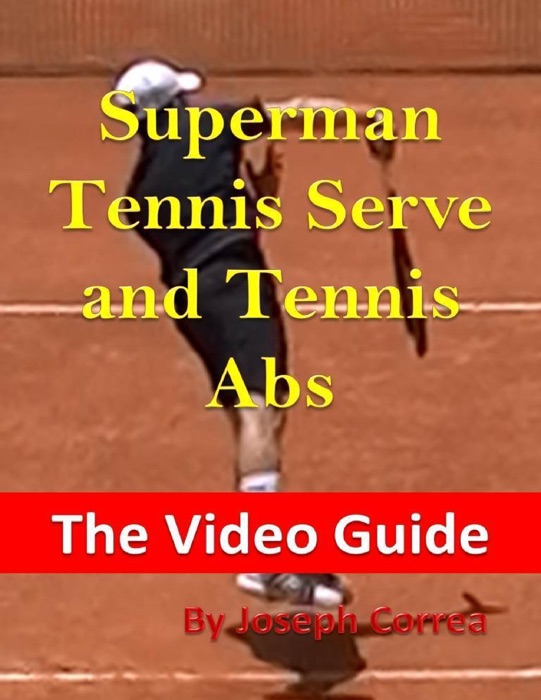 Superman Tennis Serve and Tennis Abs