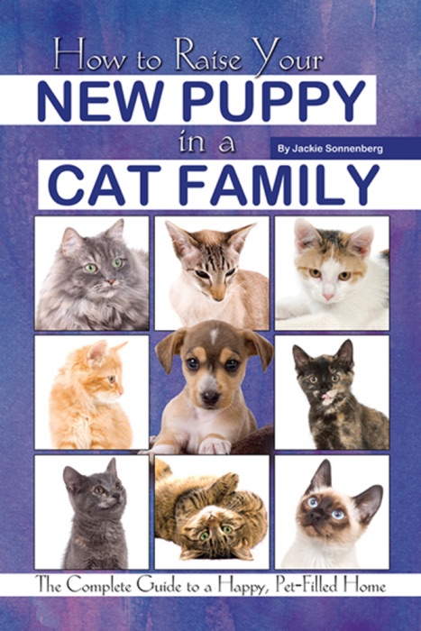 How to Raise Your New Puppy in a Cat Family