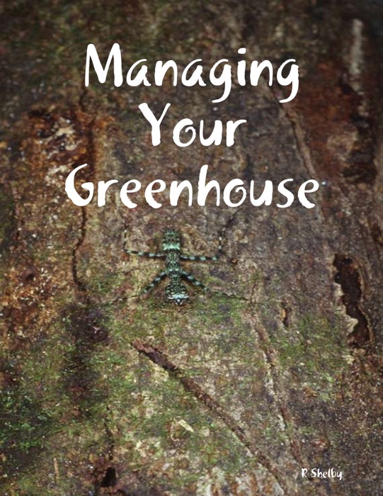 Managing Your Greenhouse