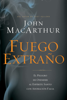 Fuego extraño - John F. MacArthur