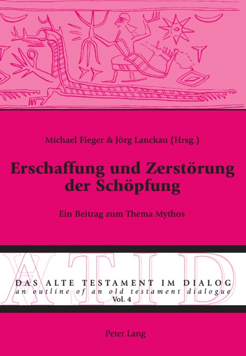 Erschaffung und Zerstörung der Schöpfung