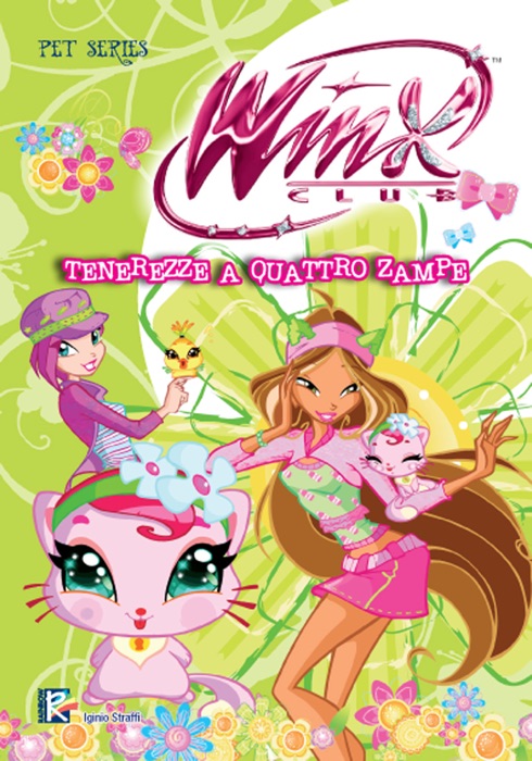 Tenerezze a 4 zampe (Winx Club) (Pet Series)