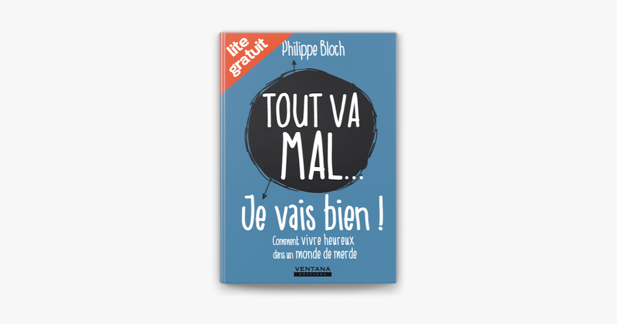 ‎Tout va mal... je vais bien ! sur Apple Books