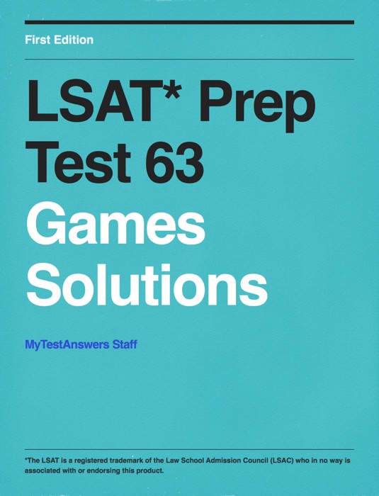 LSAT* Prep Test 63 Games Solutions