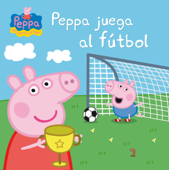 Peppa Pig. Un cuento - Peppa juega al fútbol - Hasbro & Eone