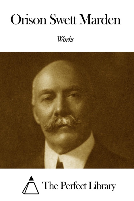 Works of Orison Swett Marden