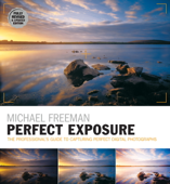Perfect Exposure (2nd Edition) - Michael Freeman