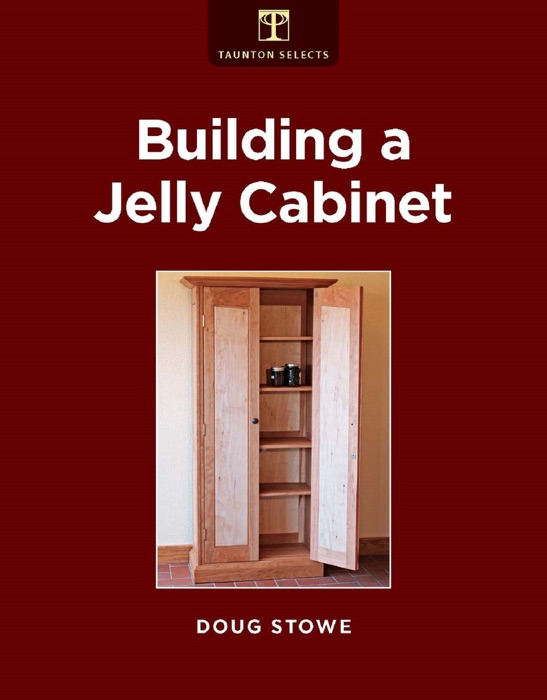 Building a Jelly Cabinet