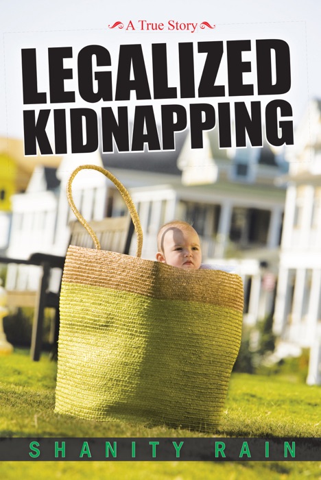 Legalized Kidnapping