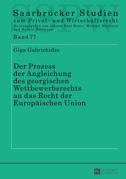 Der Prozess der Angleichung des georgischen Wettbewerbsrechts an das Recht der Europäischen Union