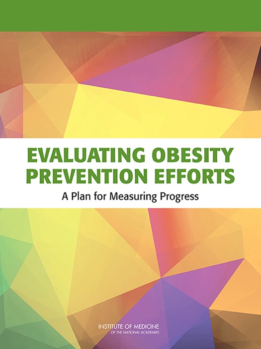 Evaluating Obesity Prevention Efforts