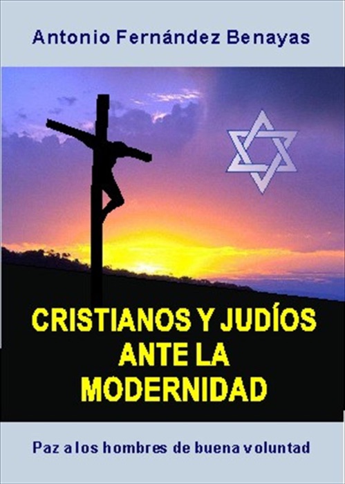 Cristianos y Judíos ante la modernidad