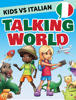 Kids vs Italian: Talking World - KidsvsLife.com