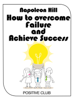 How to Overcome Failure and Achieve Success - Napoleon Hill