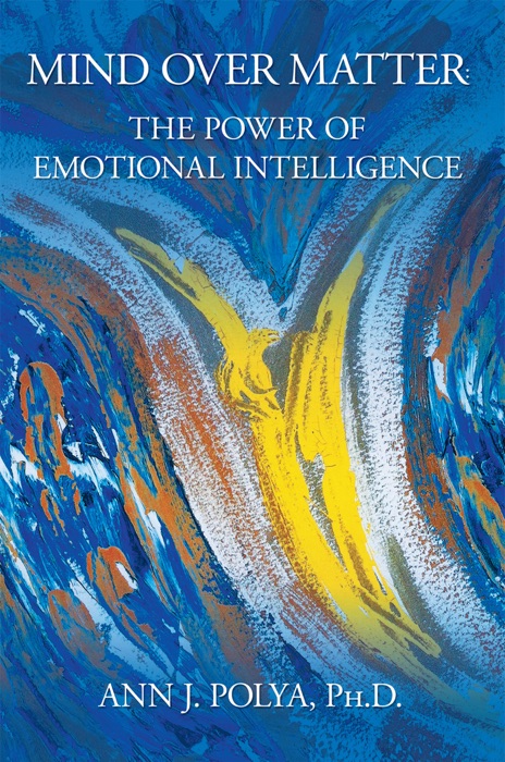 Mind Over Matter: The Power of Emotional Intelligence