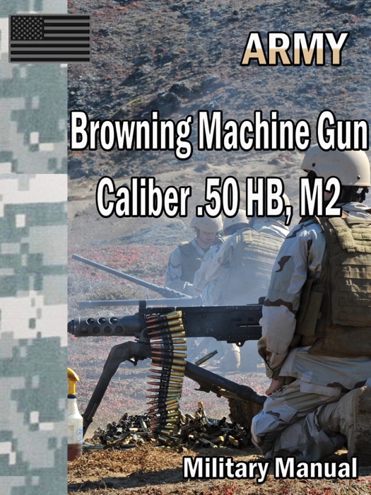 Browning Machine Gun Caliber .50 HB, M2