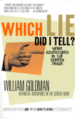 Which Lie Did I Tell? - William Goldman