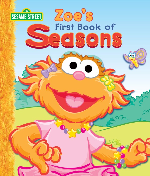 Zoe's First Book of Seasons (Sesame Street)