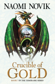 Crucible of Gold - Naomi Novik