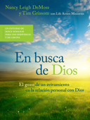 En busca de Dios - Nancy Leigh DeMoss, Tim Grissom & Life Action Ministries