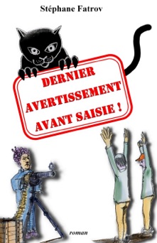 Dernier avertissement avant saisie ! - Stéphane Fatrov