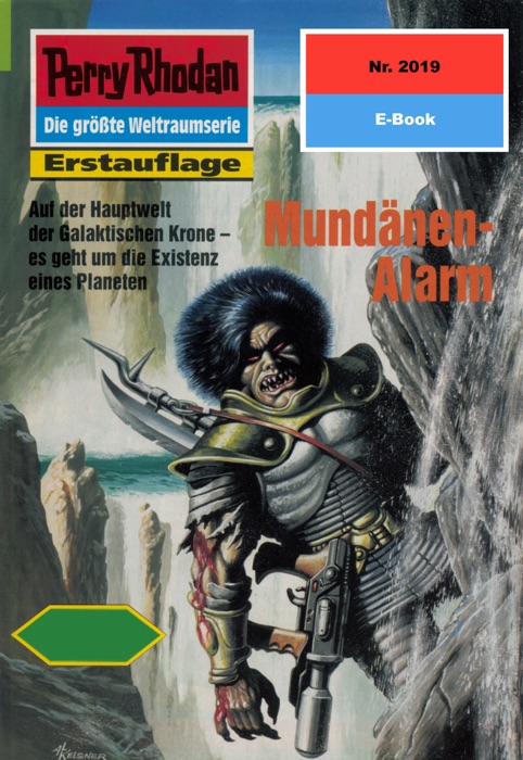 Perry Rhodan 2019: Mundänen-Alarm