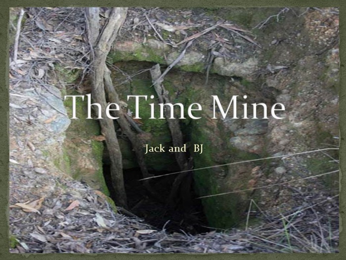 The Time Mine