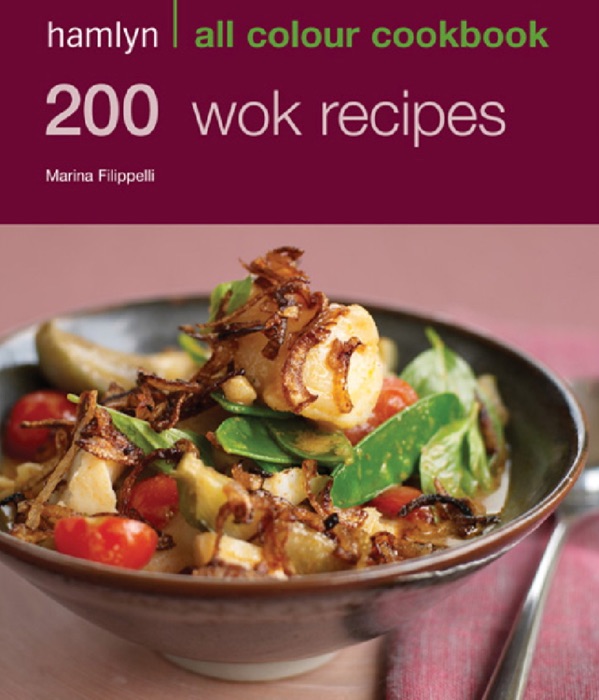 Hamlyn All Colour Cookery: 200 Wok Recipes