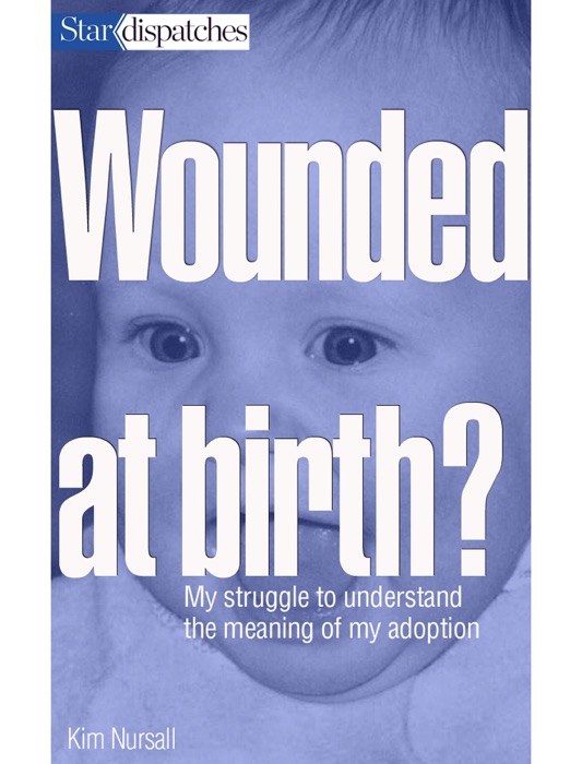 Wounded at Birth?