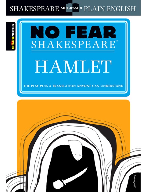 Hamlet (No Fear Shakespeare) By SparkNotes & William Shakespeare On ...