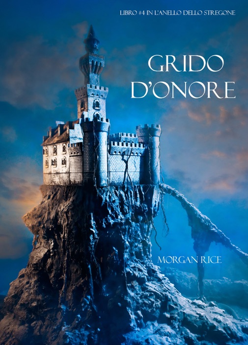 Grido d’onore (Libro #4 in l’anello dello stregone)