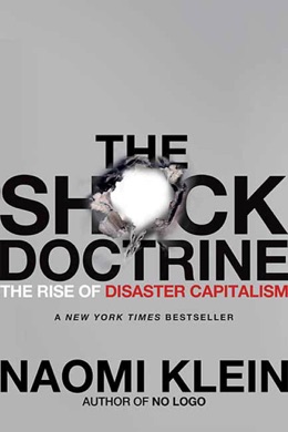Capa do livro The Shock Doctrine: The Rise of Disaster Capitalism de Naomi Klein