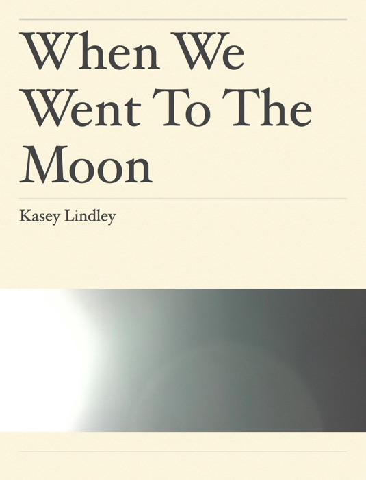 When We Went To The Moon