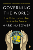 Governing the World - Mark Mazower