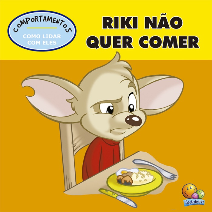 Riki não quer comer