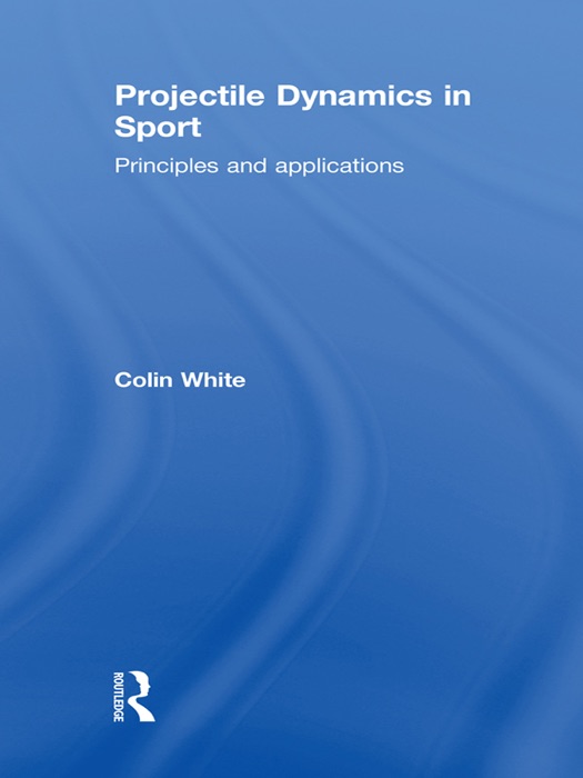 Projectile Dynamics in Sport