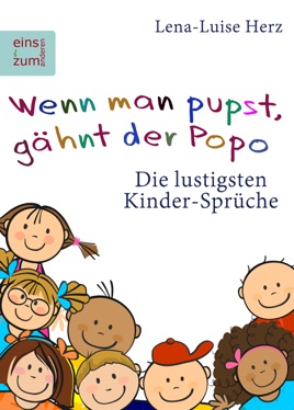 ‎Wenn man pupst, gähnt der Popo Die lustigsten KinderSprüche on Apple