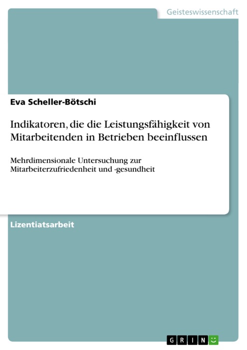 Welche Indikatoren beeinflussen die Leistungsfähigkeit von Mitarbeitenden in Betrieben?