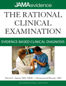 The Rational Clinical Examination: Evidence-Based Clinical Diagnosis - David L. Simel & Drummond Rennie