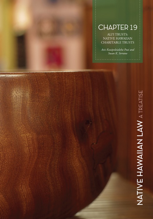 Ali‘i Trusts: Native Hawaiian Charitable Trusts