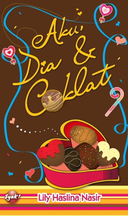 Aku, Dia & Coklat