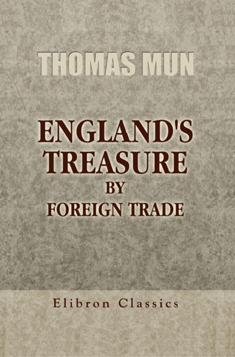 England's Treasure by Foreign Trade