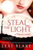 Steal the Light, Thieves, Book 1 - Lexi Blake