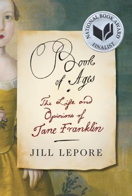 Book of ages the life and opinions of jane franklin
