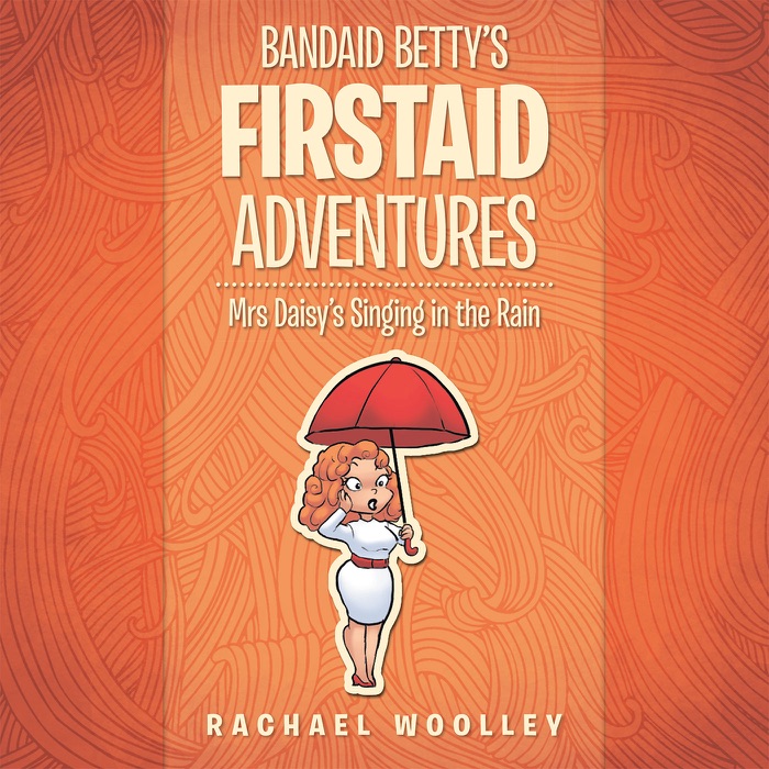 Bandaid Betty’S Firstaid Adventures