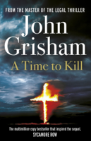 John Grisham - A Time To Kill artwork