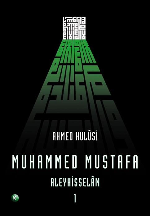 Muhammed Mustafa (AleyhisSelâm) 1