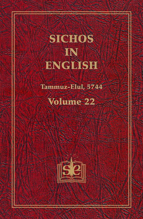 Sichos In English, Volume 22: Tammuz-Elul, 5744